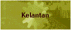 Kelantan